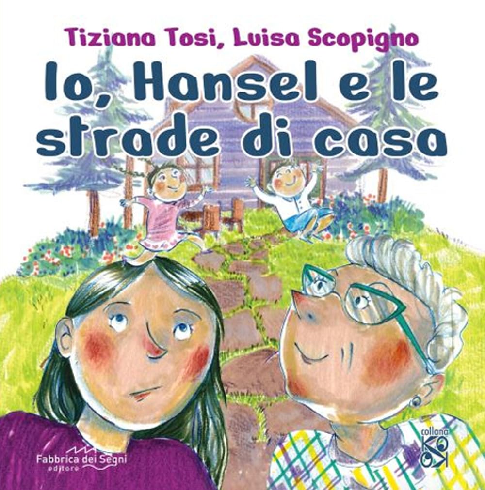 Io, Hansel E Le Strade Di Casa. Ediz. A Colori - 4