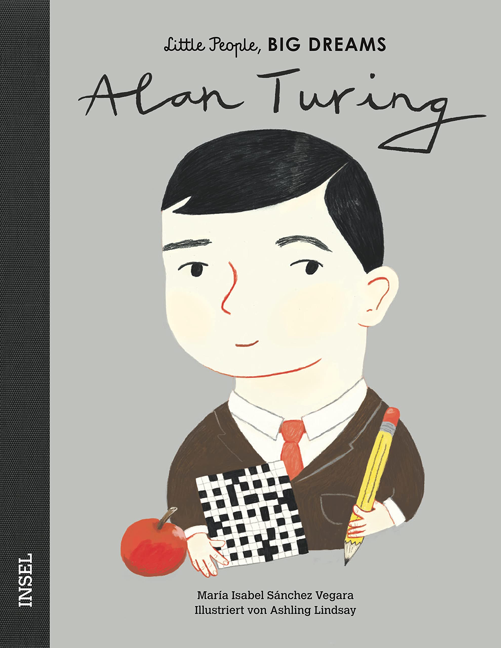 Alan Turing: Little People, Big Dreams. Deutsche Ausgabe