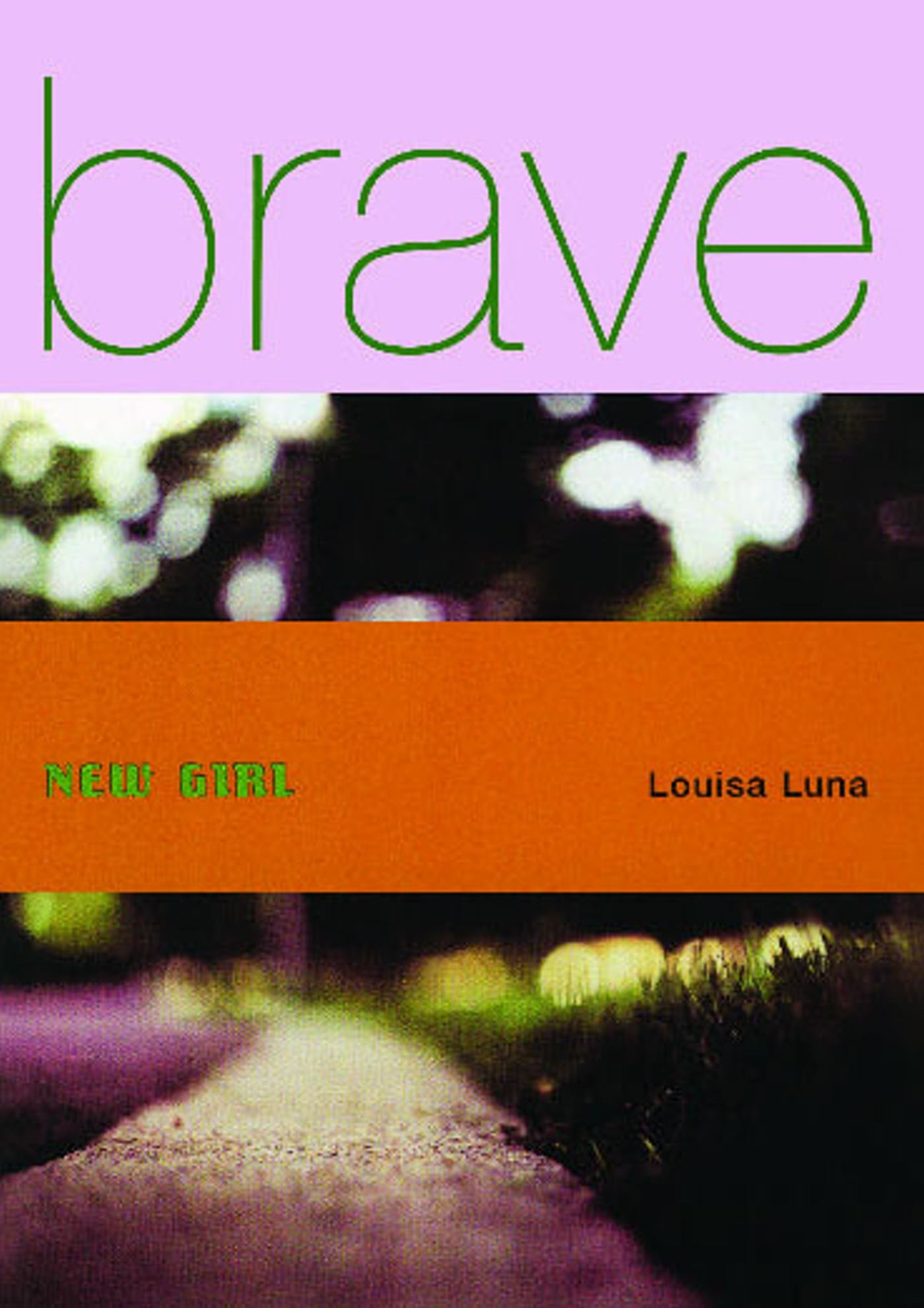 Brave New Girl - Luna, Louisa