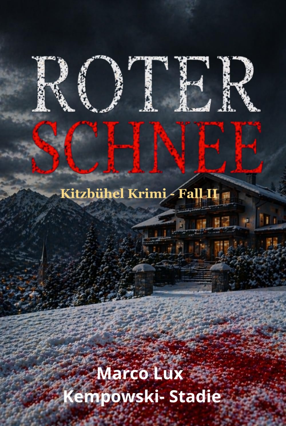 Roter Schnee: Krimi Kitzbühel. Fall 2