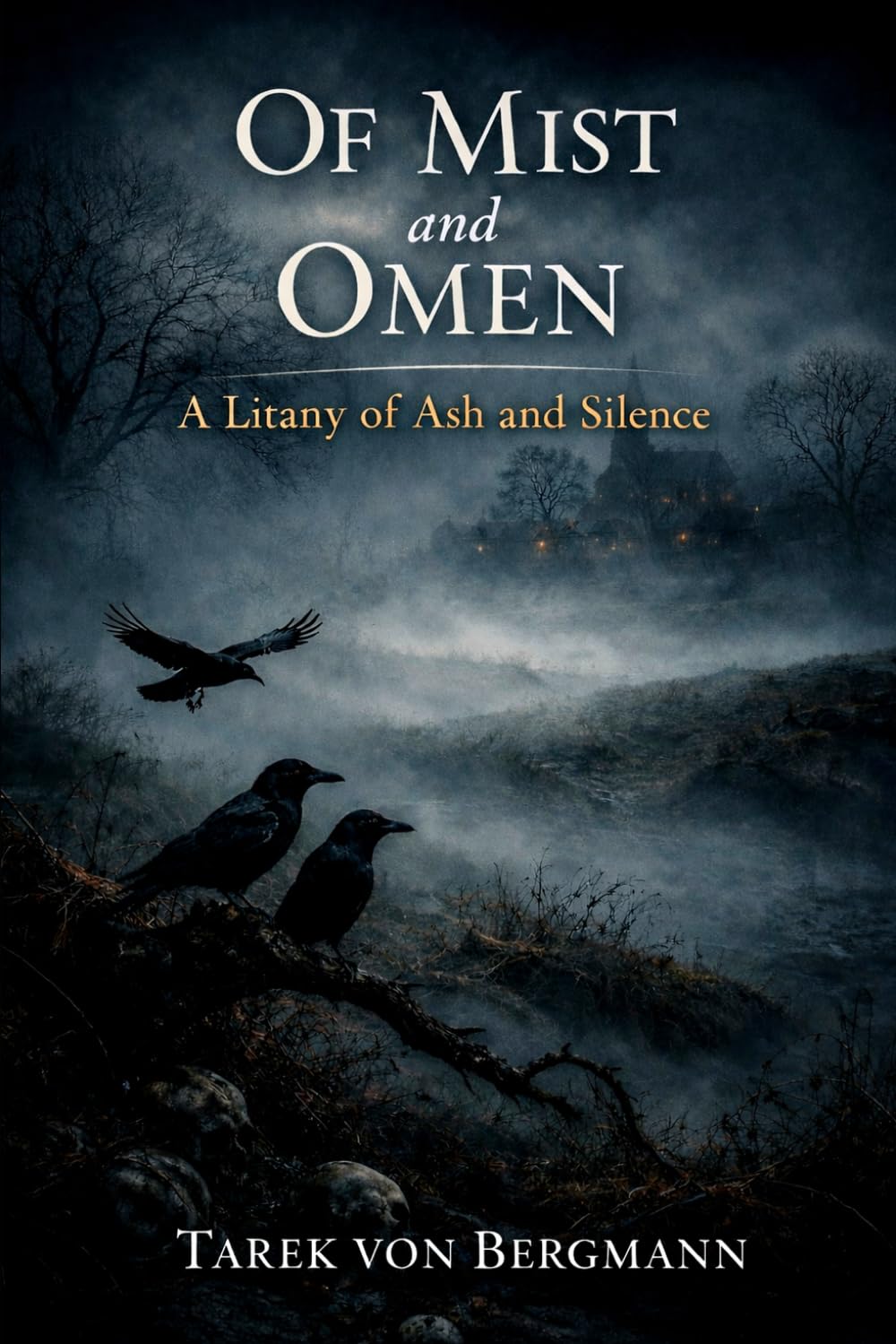 Of Mist and Omen: Litany of Ash and Silence (Folkloric Folk Horror)