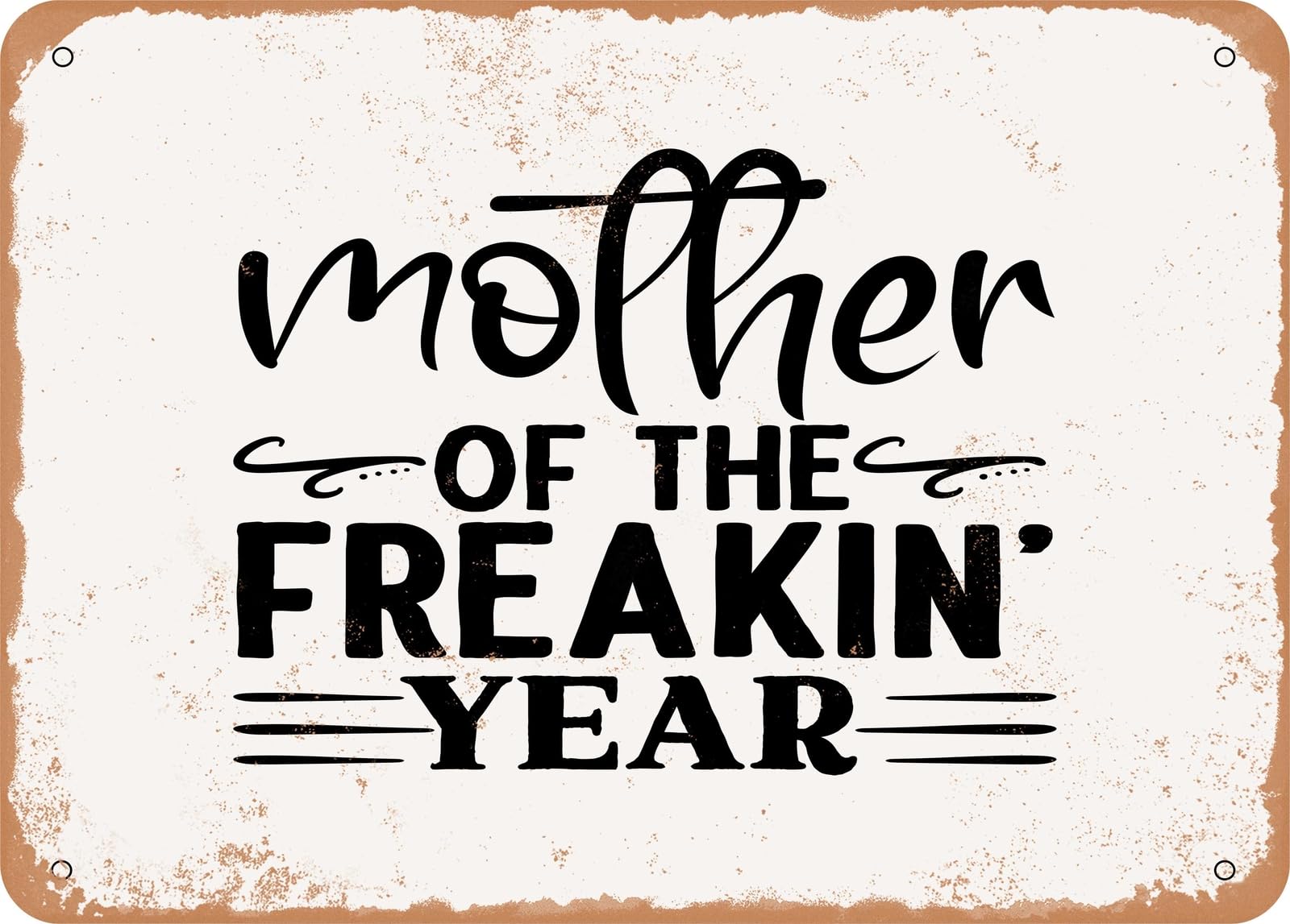 Miaomansenstore Metal Sign - Mother Of The Freakin Year - Vintage Look Sign Home Decor