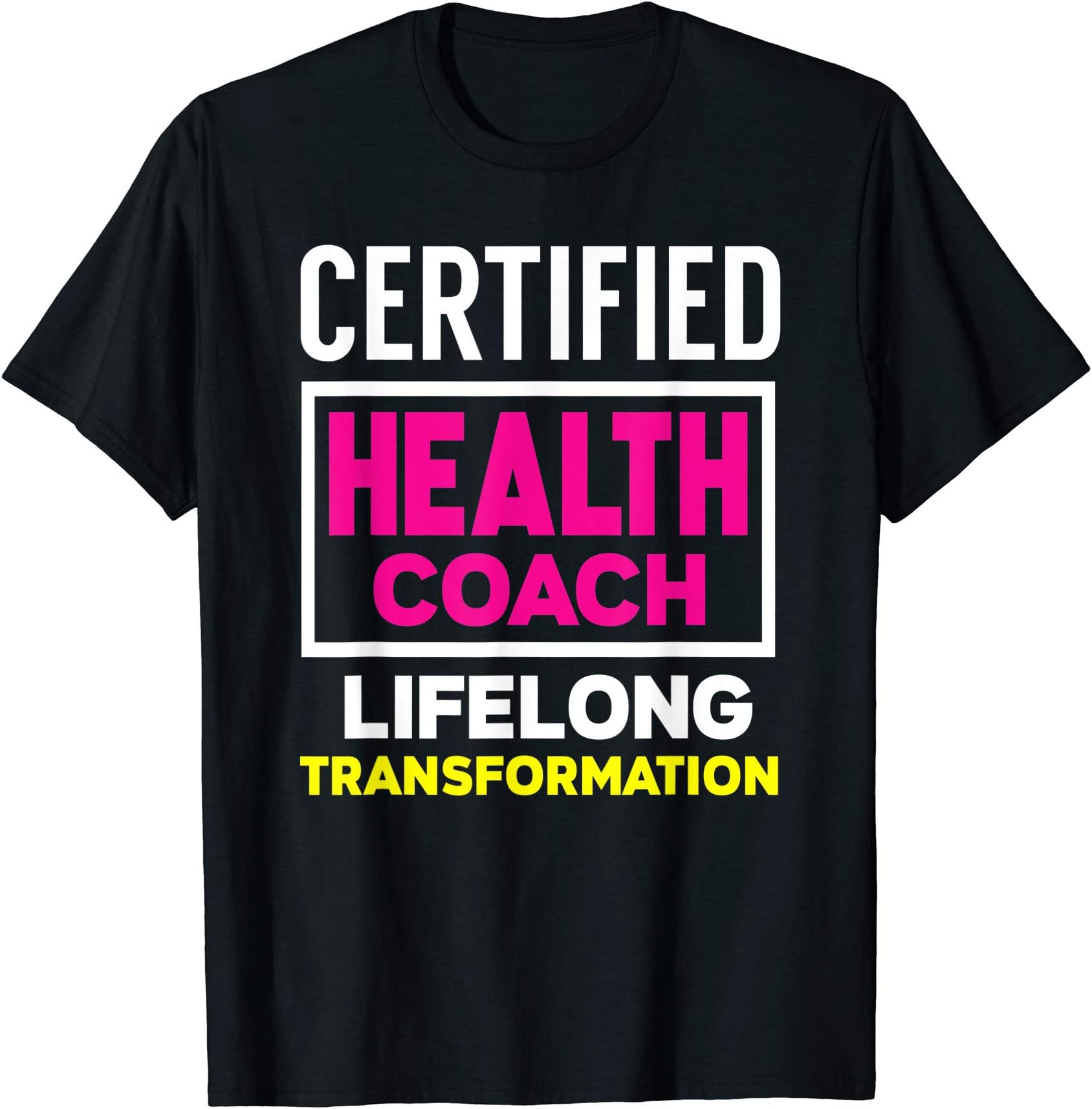 Certified Health Coach - Funny Lifestyle T-Shirt
