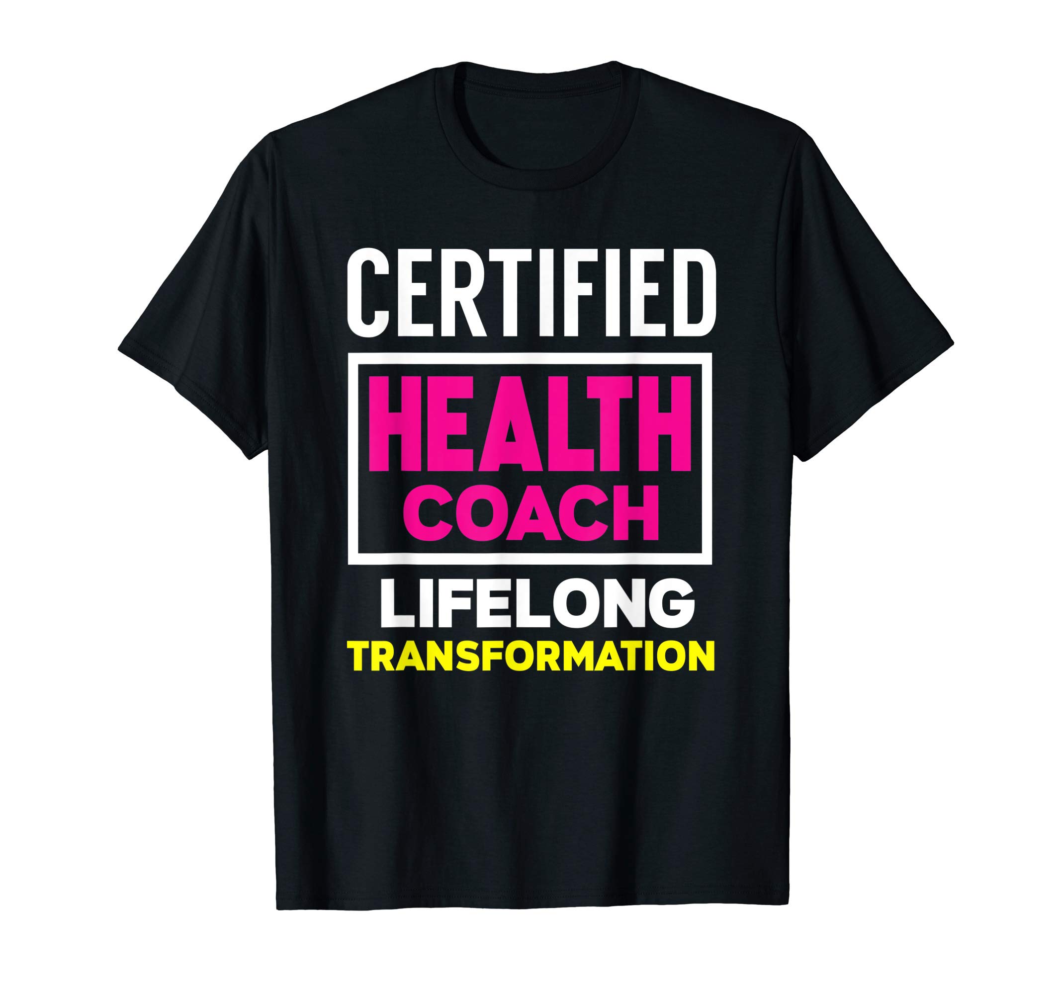 Certified Health Coach - Funny Lifestyle T-Shirt