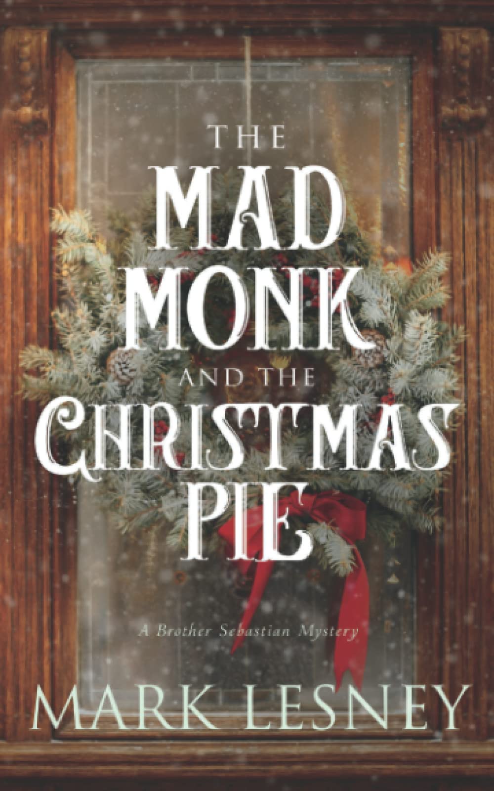 Buy The Mad Monk and the Christmas Pie — BookShops.in