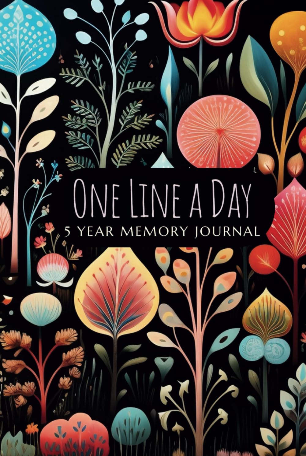 One Line a Day 5 year memory journal: Diary for Women and Men | Cover for flower lovers