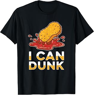 I can Dunk Nugget Lover Chicken Nuggets Fast Food Eater T-Shirt