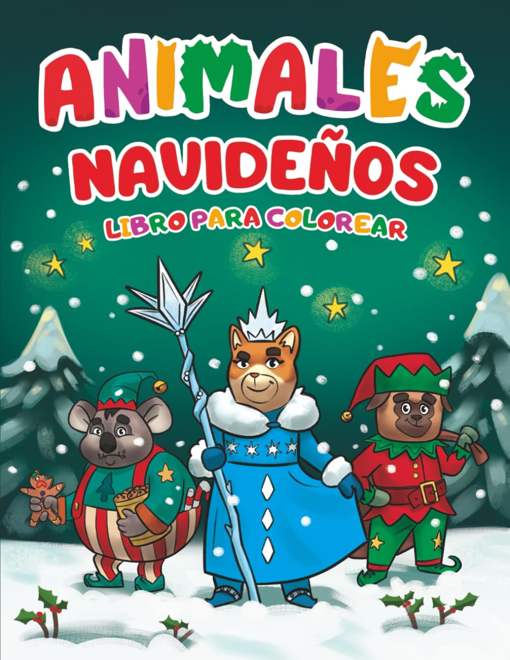 Animales Navideños: Libro para colorear de Navidad con minijuegos, curiosidades y actividades creativas para niños