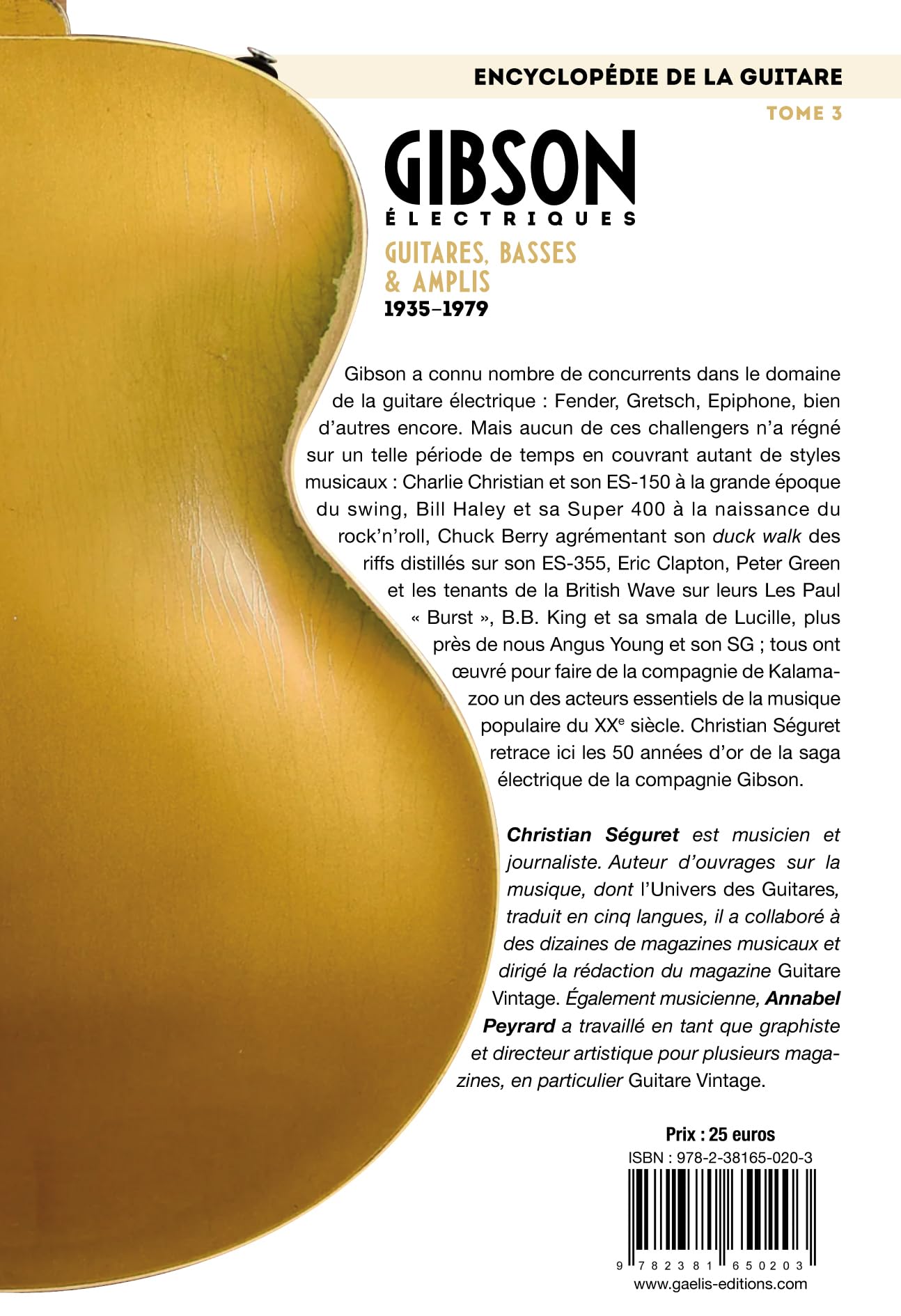 Encyclopédie de la Guitare Tome 3 : Gibson - Électriques, Guitares, Basses & Amplis 1935-1979