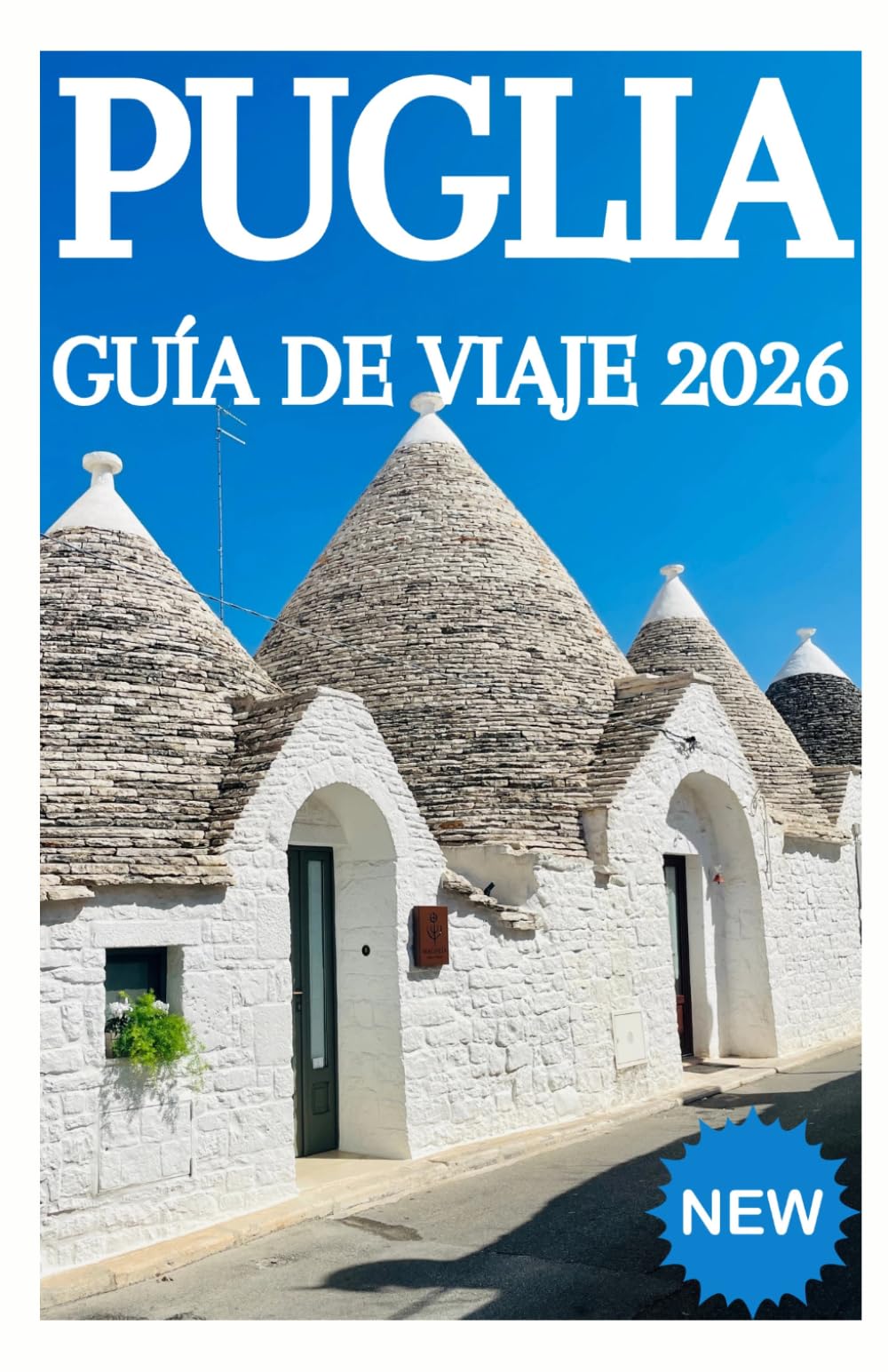 PUGLIA GUÍA DE VIAJE 2026