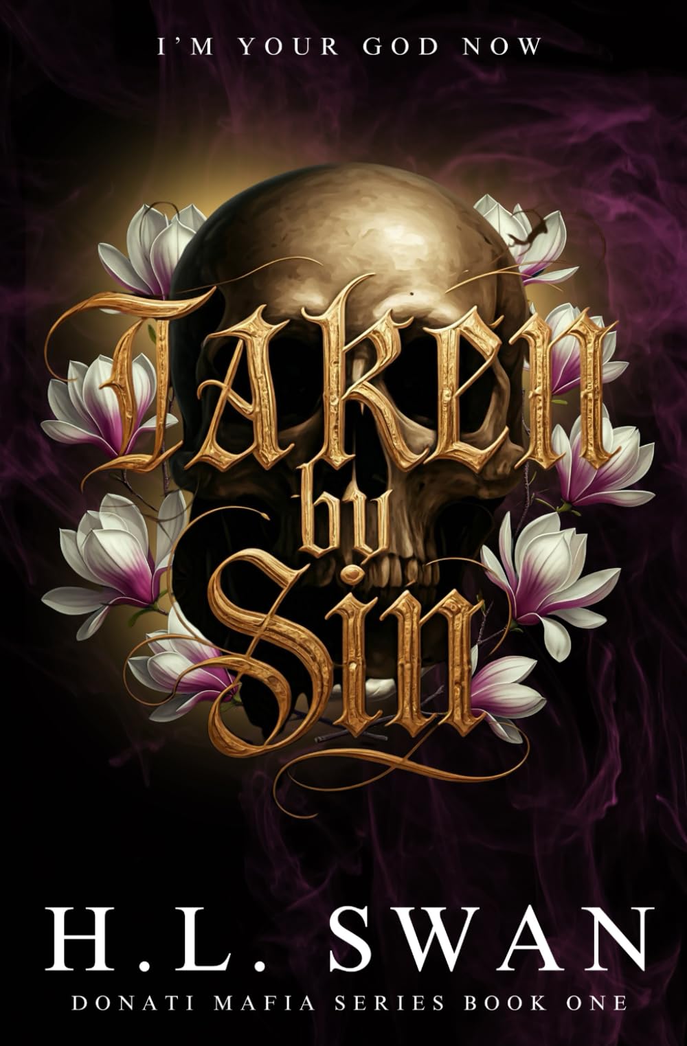 Taken by Sin: 1 (The Donati Mafia series)