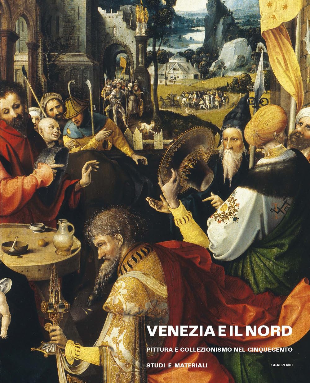 Venezia e il nord Pittura e collezionismo nel Cinquecento livre histoire art