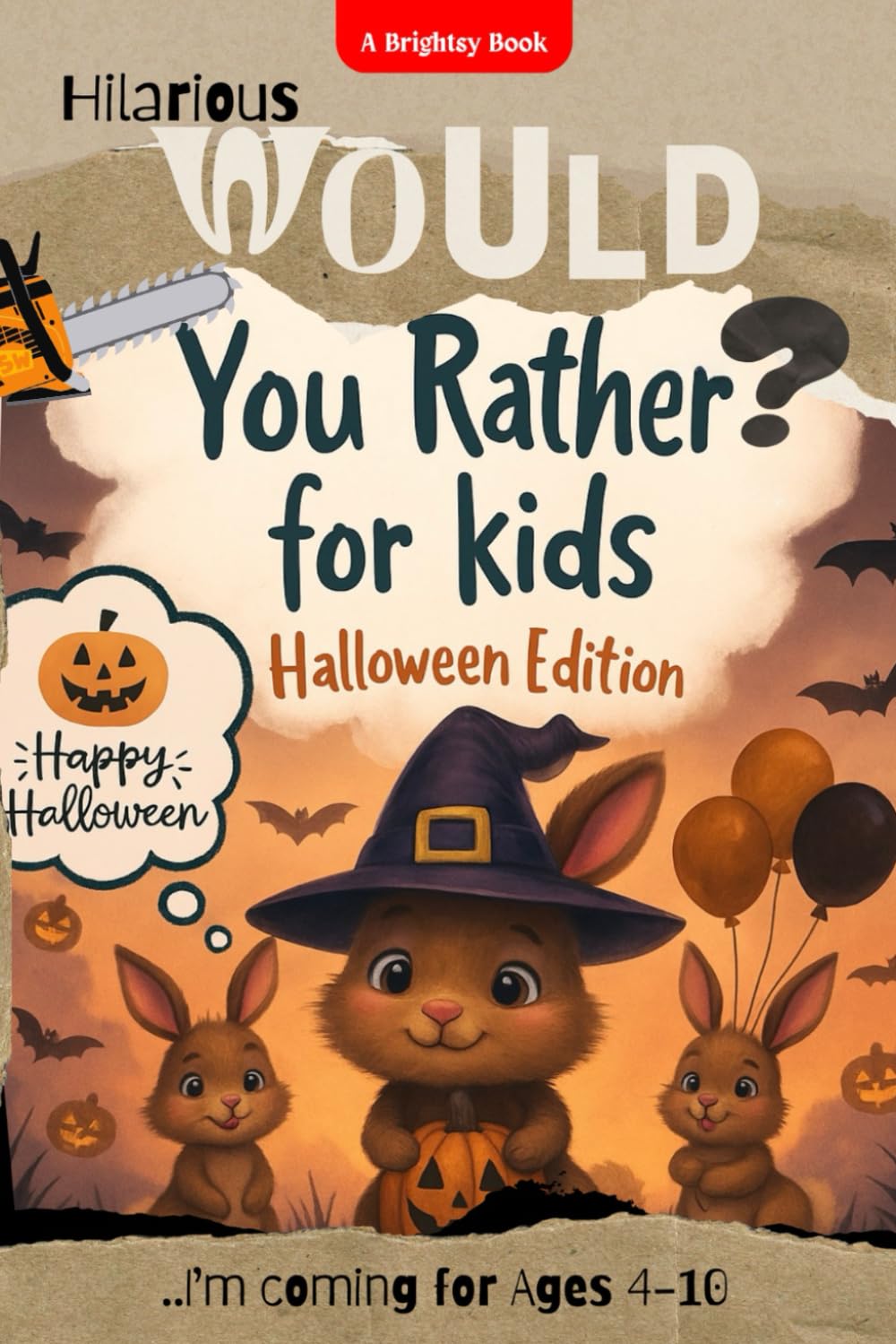 Would You Rather? Halloween Edition -for Kids: 200+ Hilarious And Spooky Halloween Related Questions For Family Games Night and Trick-and-Treat Fun (With Illustrations) (Lil' Pumpkin's Halloween)