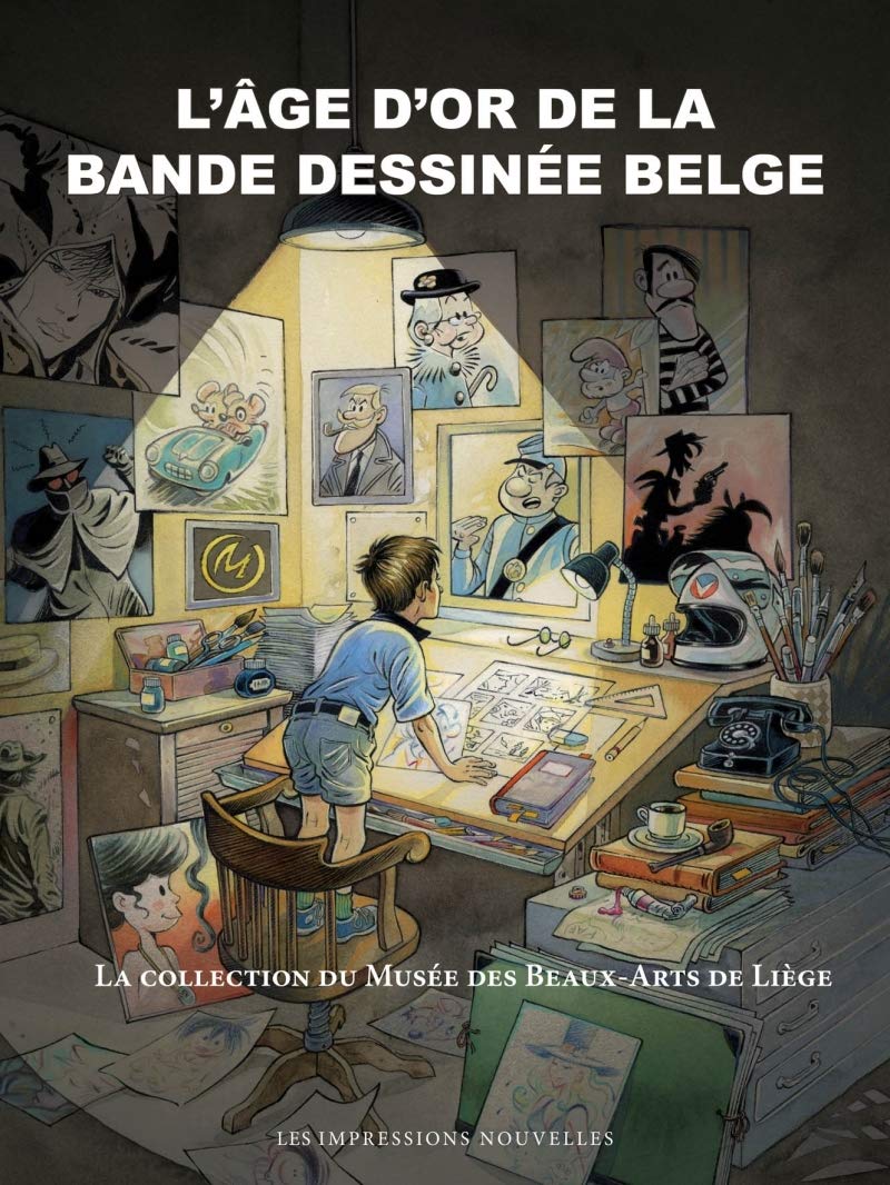 L'âge d'or de la bande dessinée belge: La collection du Musée des Beaux-Arts de Liège