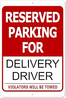 Restaurant Reserved Parking Signs - Aluminum 8 x 12 Inches (Delivery Driver)