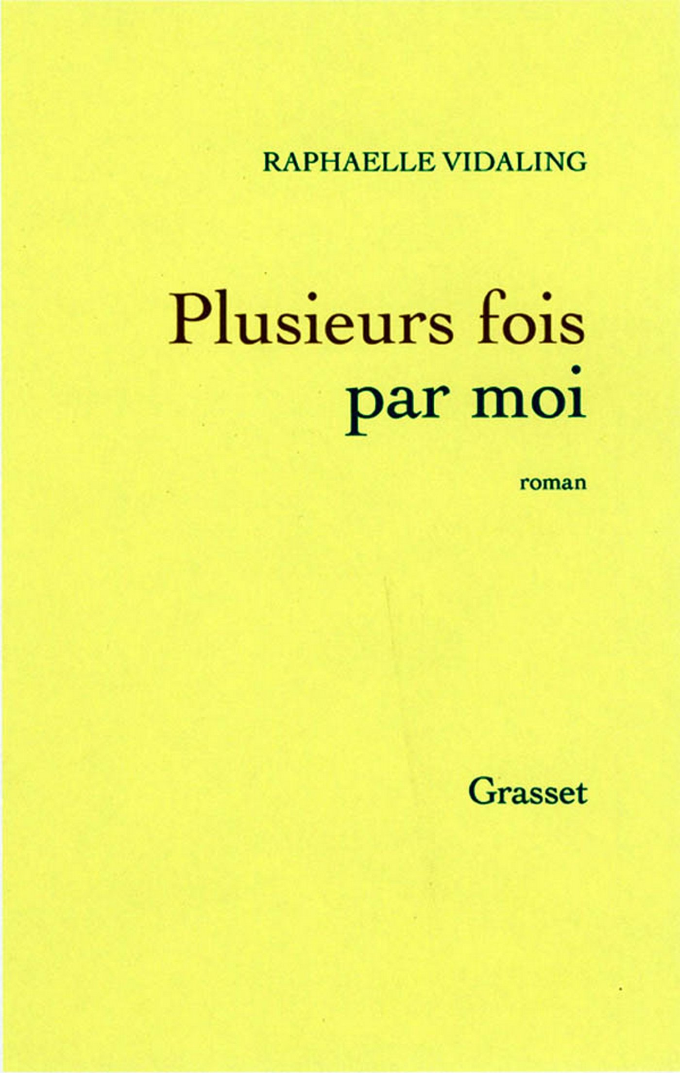 Plusieurs fois par moi (French Edition)