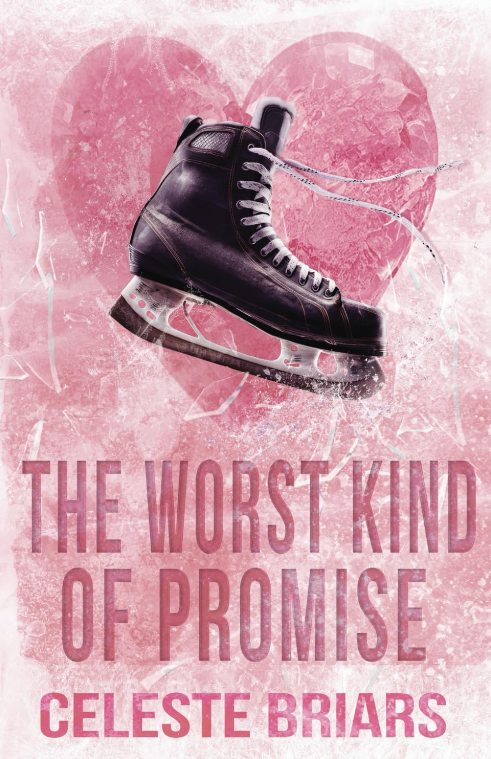 The Worst Kind of Promise: A Forbidden Love Sports Romance (Alternative Cover)