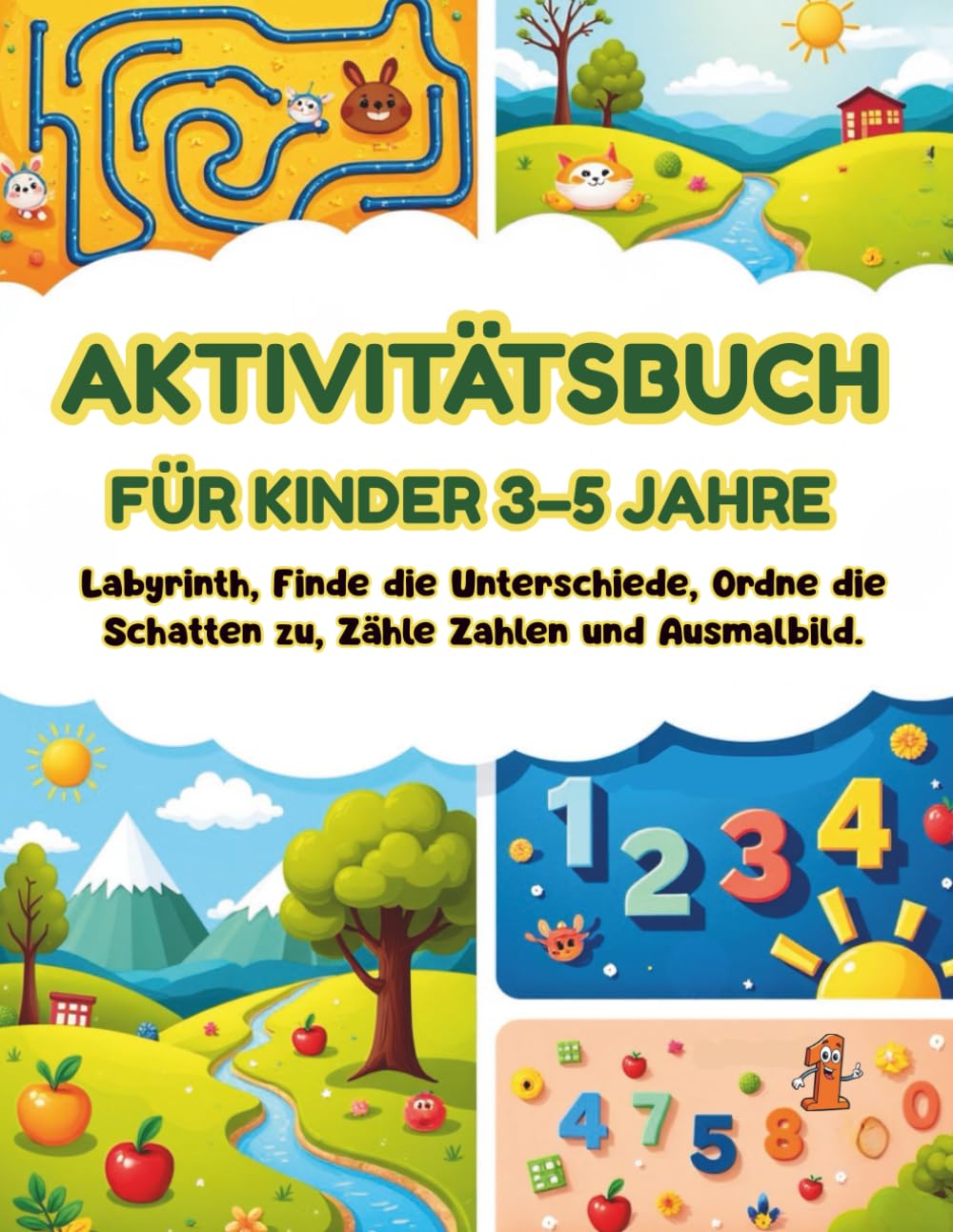 AKTIVITÄTSBUCH FÜR KINDER 3–5 JAHRE: Labyrinthe, Unterschiede finden, Schatten zuordnen, Zahlen zählen und Malvorlagen für Vorschulkinder