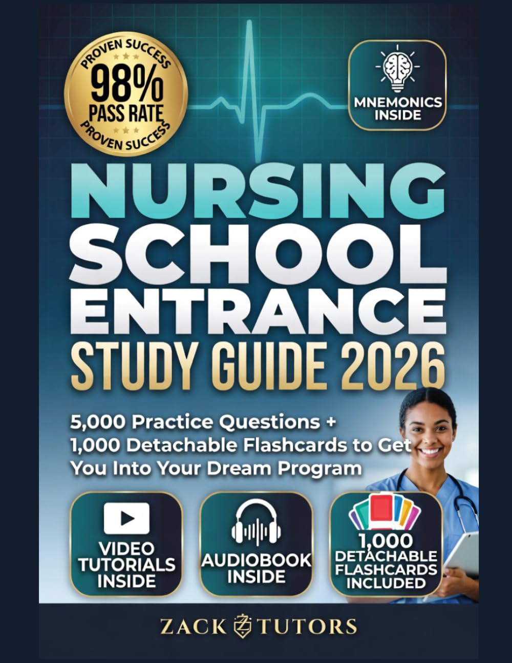NURSING SCHOOL ENTRANCE STUDY GUIDE 2026: 5,000 Practice Questions + 1,000 Detachable Flashcards to Get You Into Your Dream Program