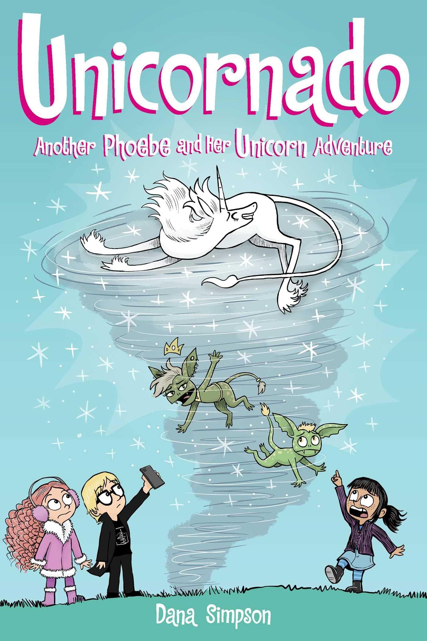 Unicornado: Another Phoebe and Her Unicorn Adventure (Volume 16)