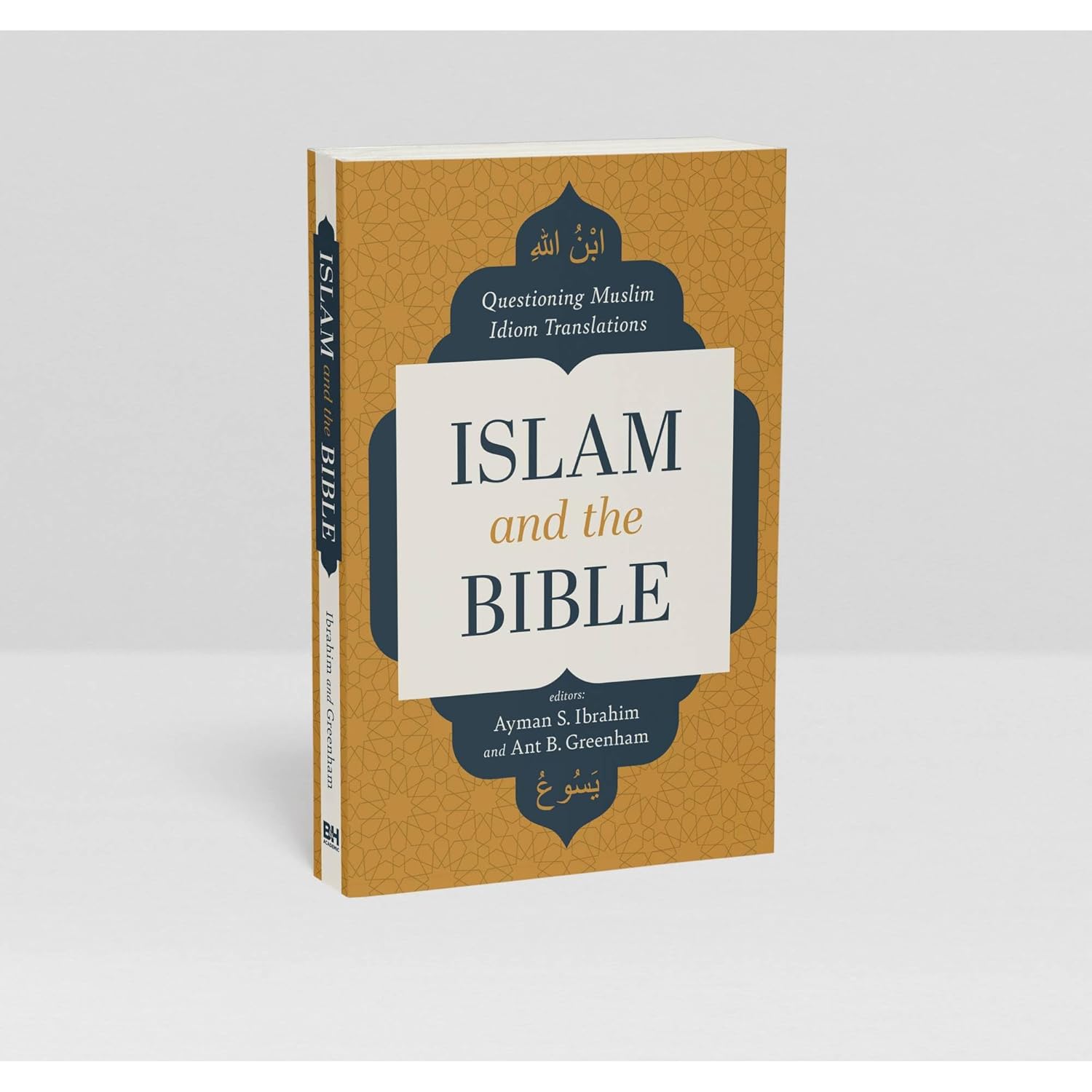 Islam and the Bible: Questioning Muslim Idiom Translations      Paperback – December 1, 2023