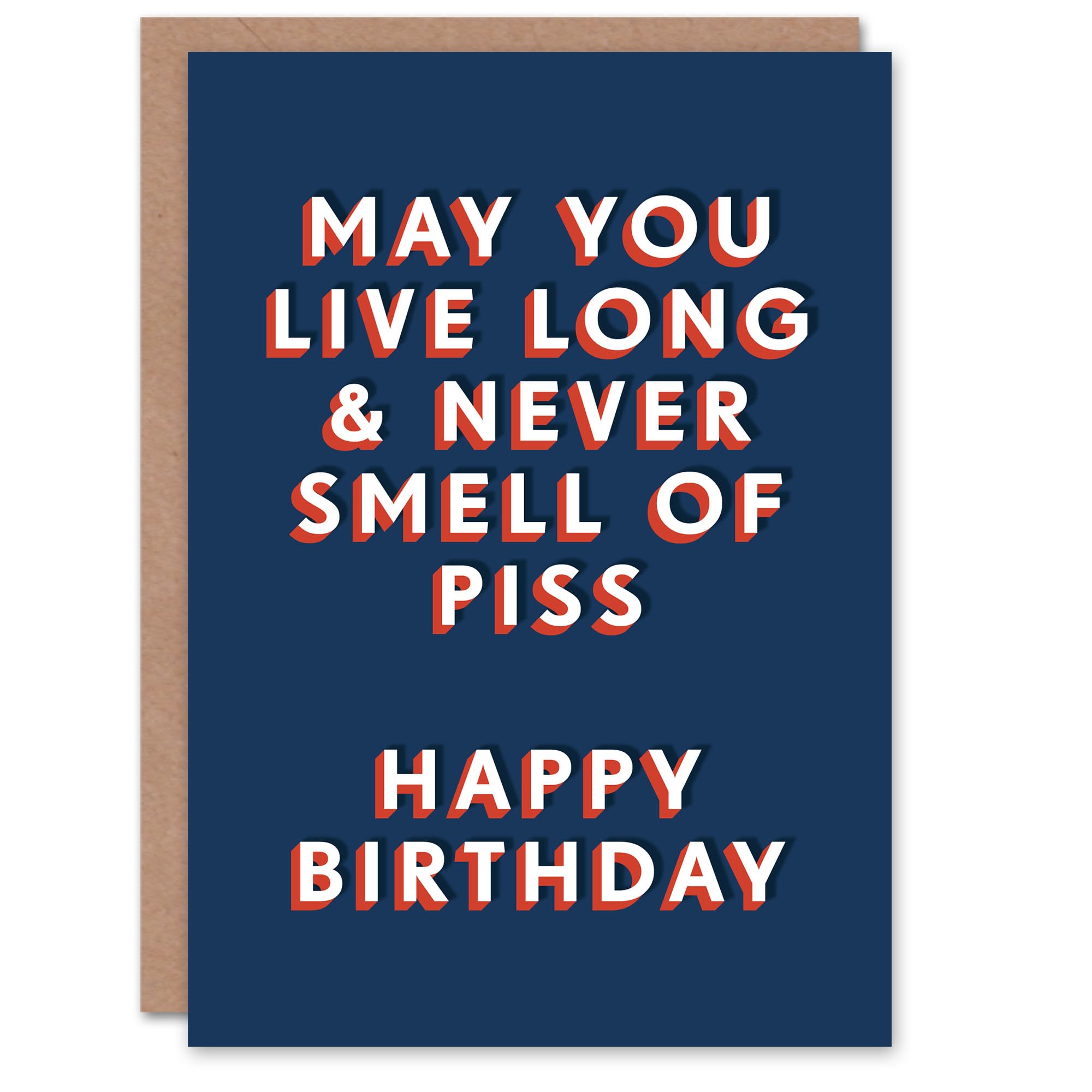 Artery8 Birthday Card Live Long Never Smell of Piss For Him Man Male Brother Friend Greeting Card Fun Funny Humour Joke