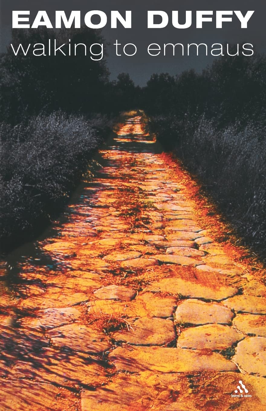 Walking to Emmaus-Eamon Duffy