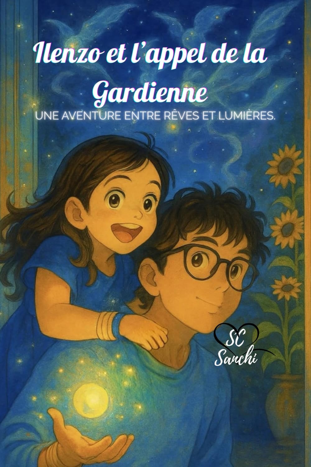 Ilenzo et l'appel de la Gardienne: Une aventure entre rêves et lumières