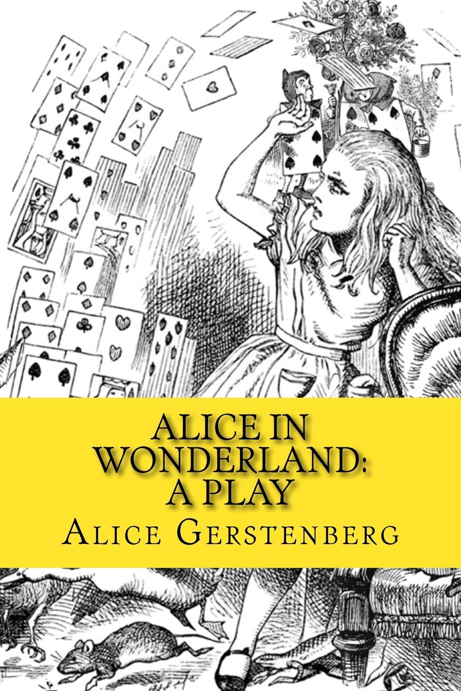 Alice in Wonderland: A Play