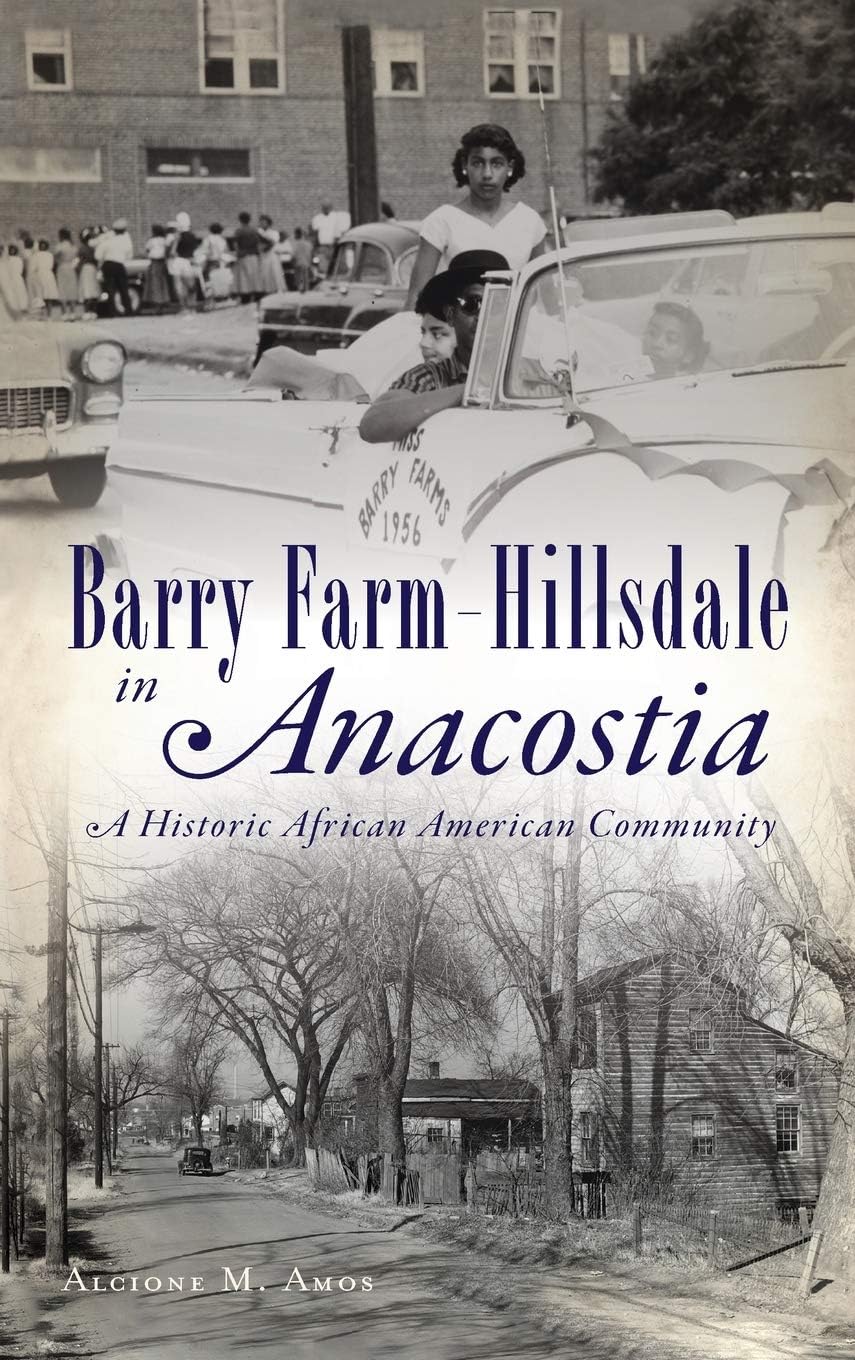 Barry Farm-Hillsdale in Anacostia: A Historic African American Community (American Heritage)