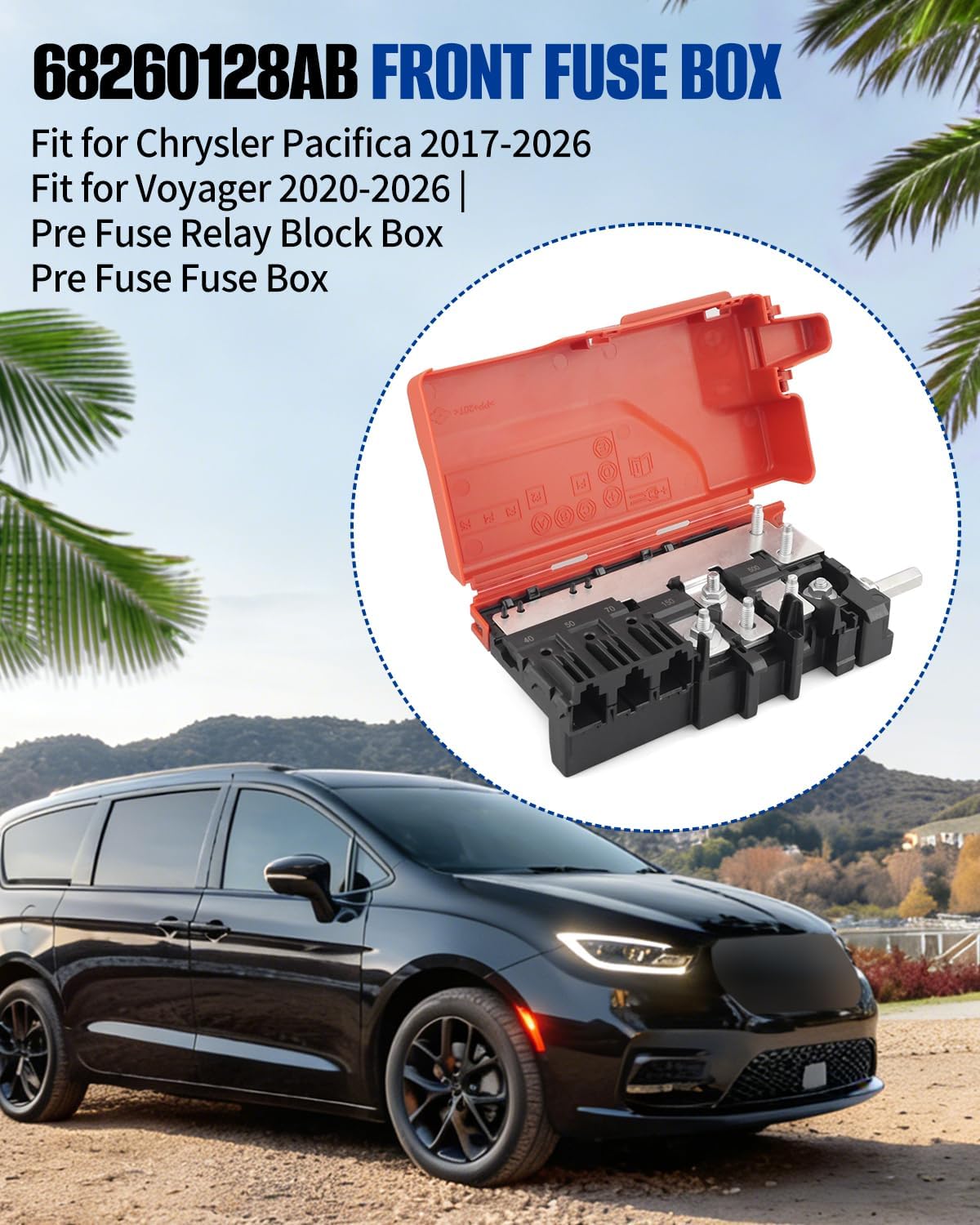 68260128AB Front Fuse Box Fit for Chrysler Pacifica 2017-2026, Voyager 2020-2026 Pre Battery Fuse Distribution Relay Block Box