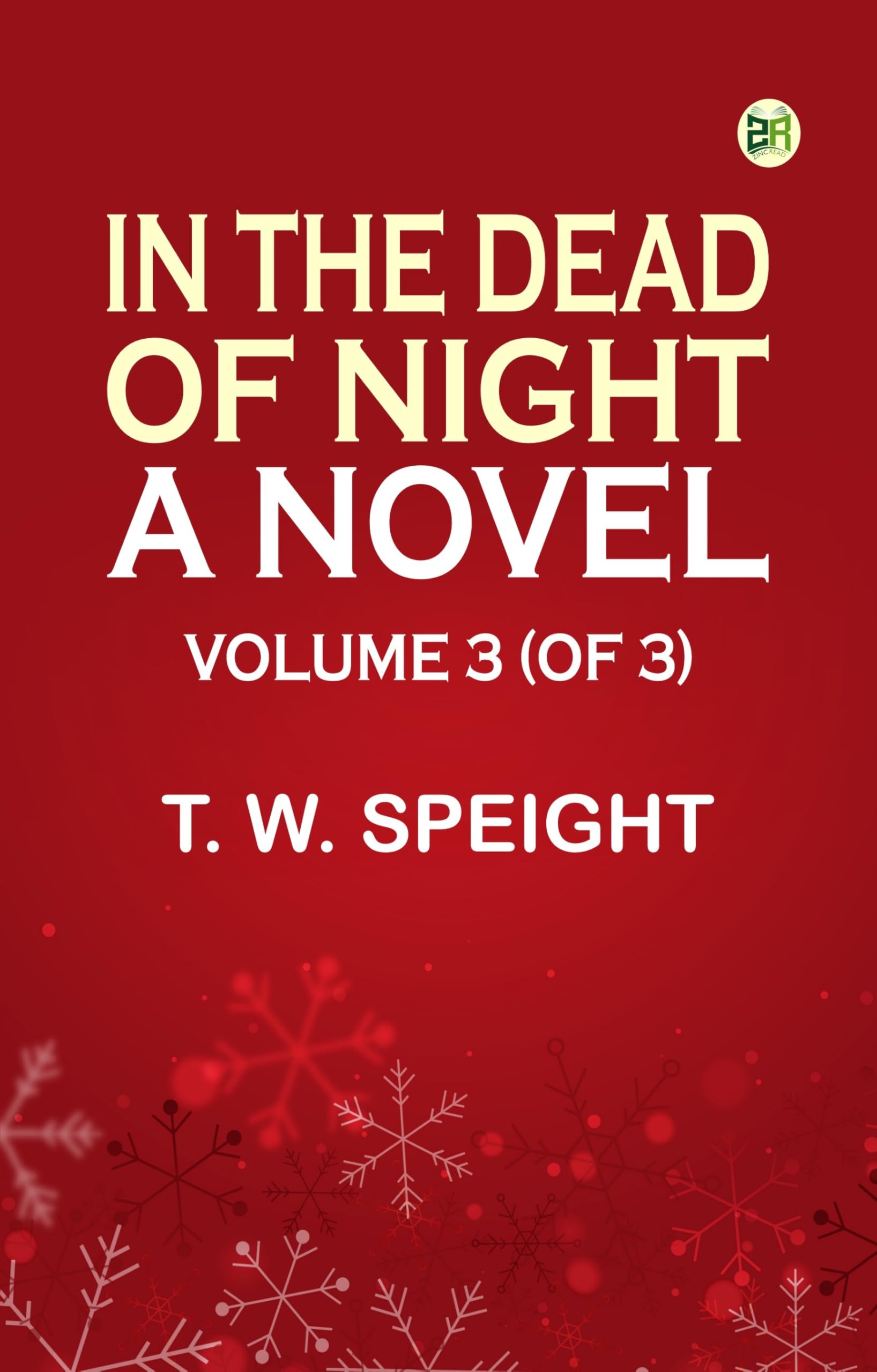 In the Dead of Night: A Novel. Volume 3 (of 3)
