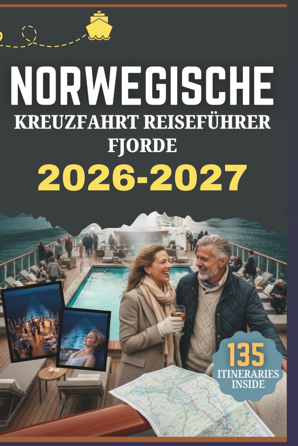 KREUZFAHRT REISEFÜHRER NORWEGISCHE FJORDE: Erkunden Sie hoch aufragende Klippen, gletschergeformte Buchten malerische Städte erfahren, wie Routen, ... eine ruhige und lohnende Seereise gestalten