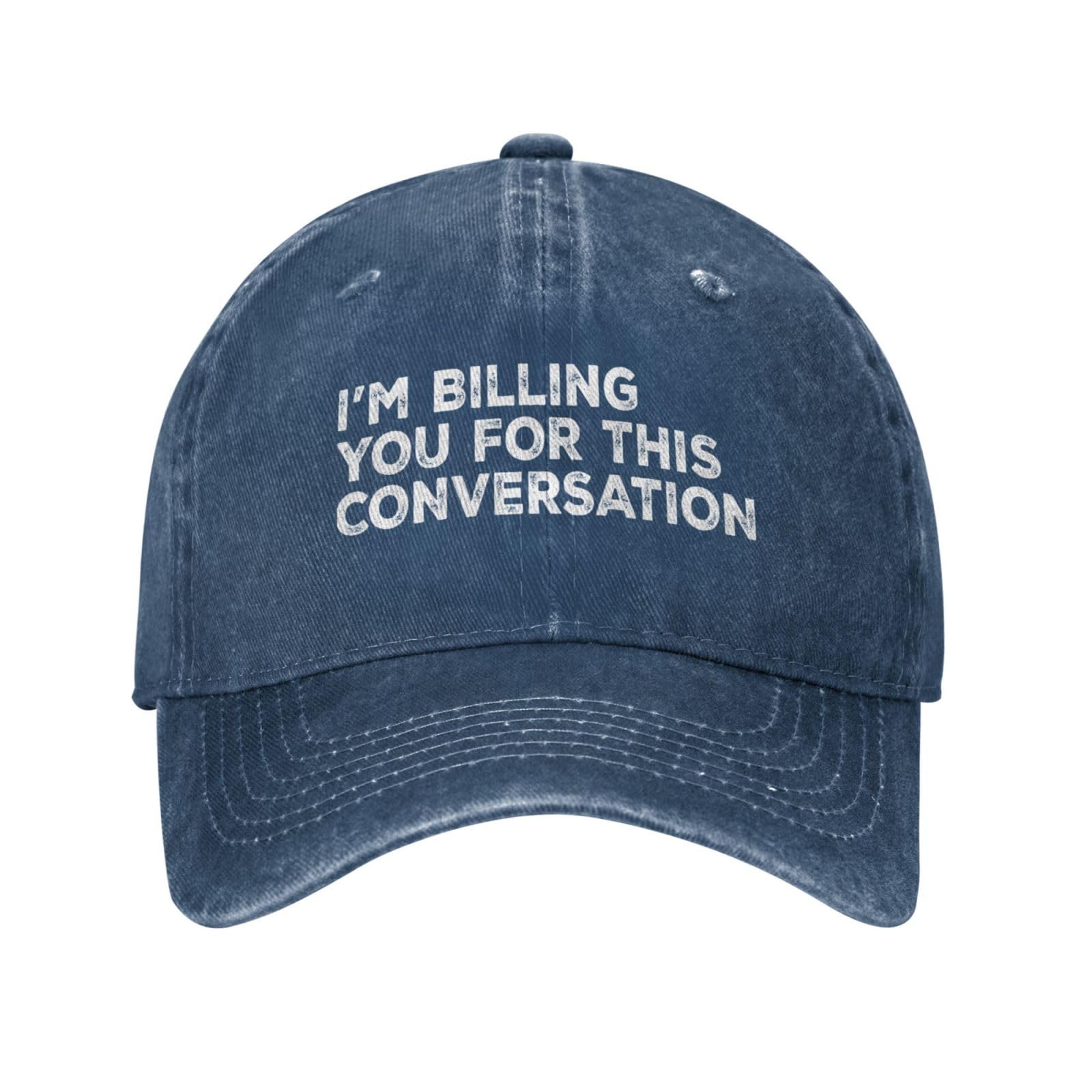 GQWJKSZ I'm Billing You for This Conversation Hat Men Baseball Cap Funny Cap Navy Blue