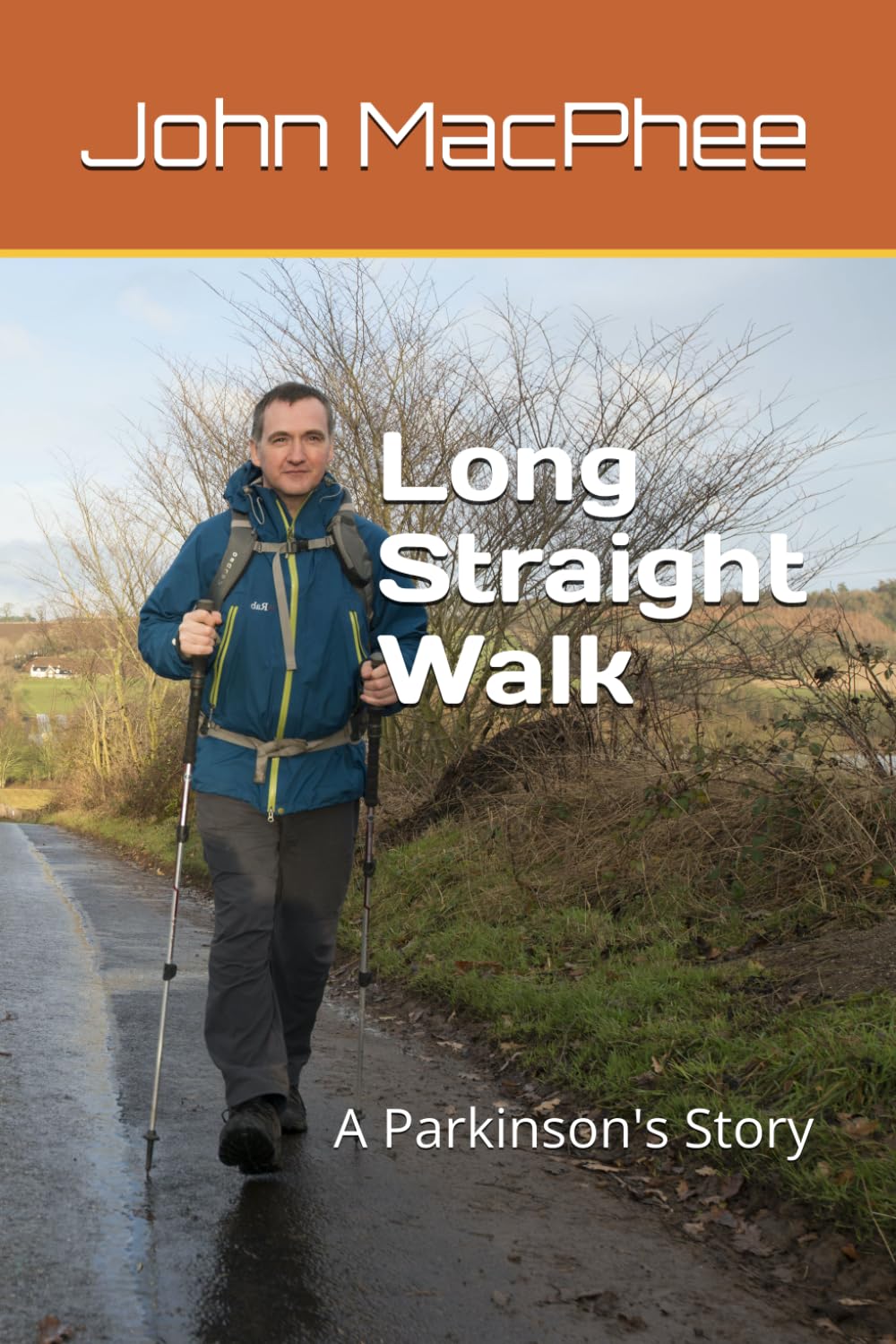 Long Straight Walk: A Parkinson's Story