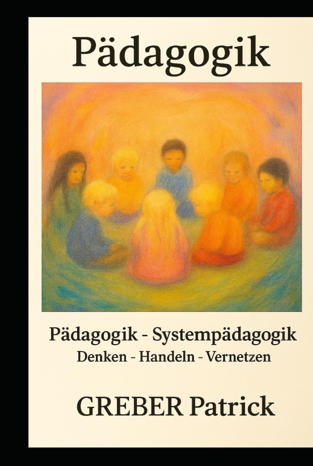 Pädagogik - Systempädagogik: Mit Prüfungswissen