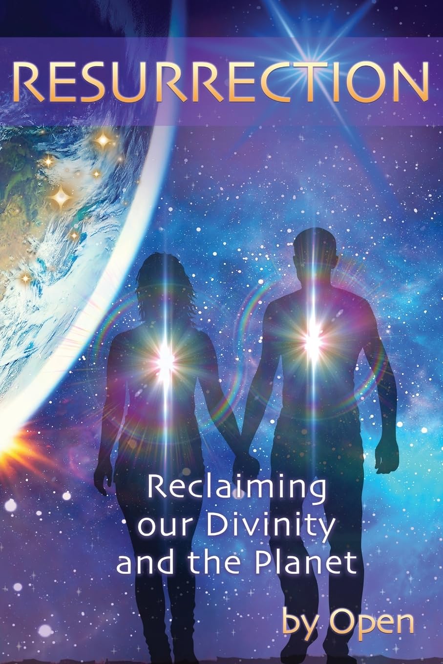 RESURRECTION: reclaiming our divinity and the planet (4) (The 5d Ascension)
