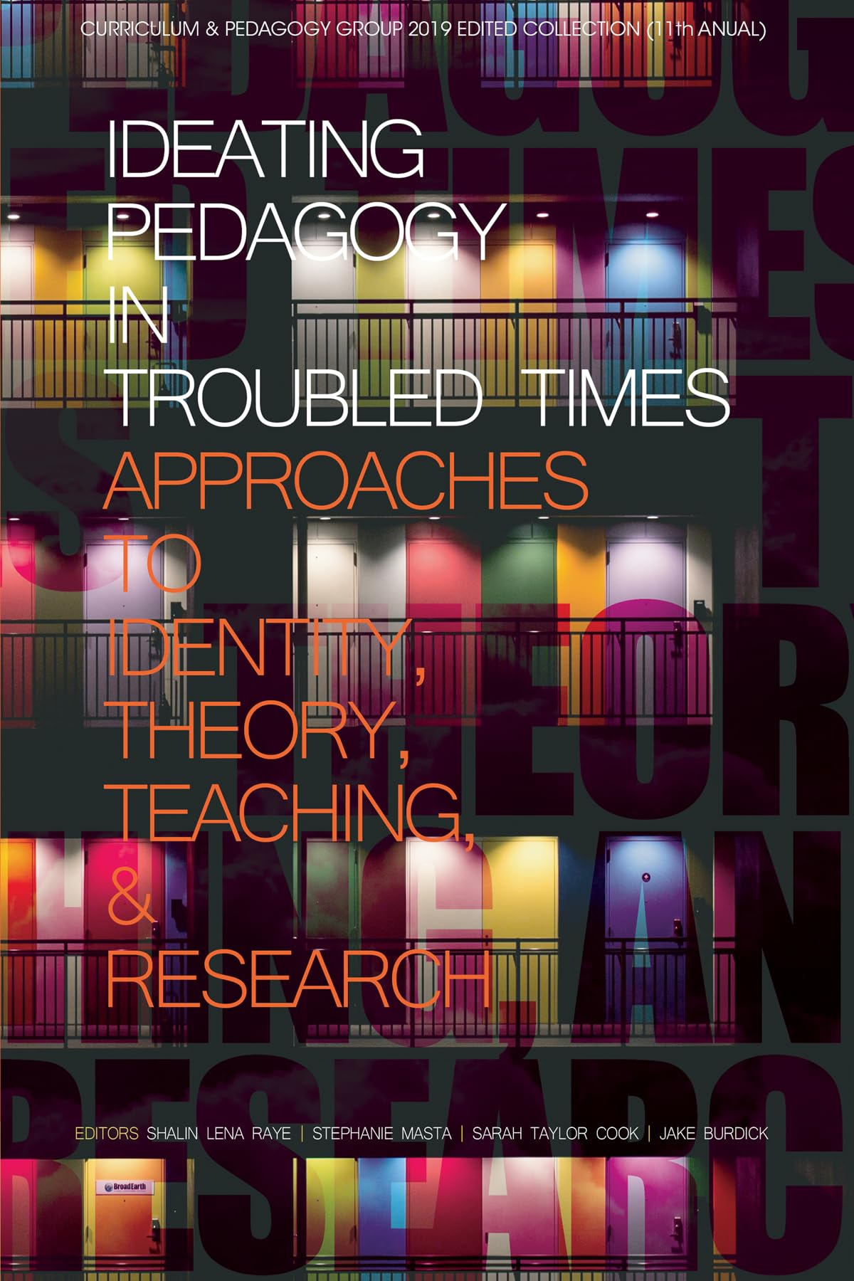 Buy Ideating Pedagogy in Troubled Times: Approaches to Identity, Theory, Teaching and Research (Curriculum and Pedagogy) — BookShops.in
