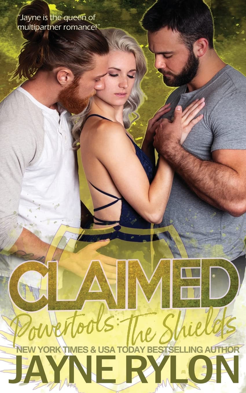 Claimed: A Why Choose MMF Romance: 5 (Powertools: The Shields)