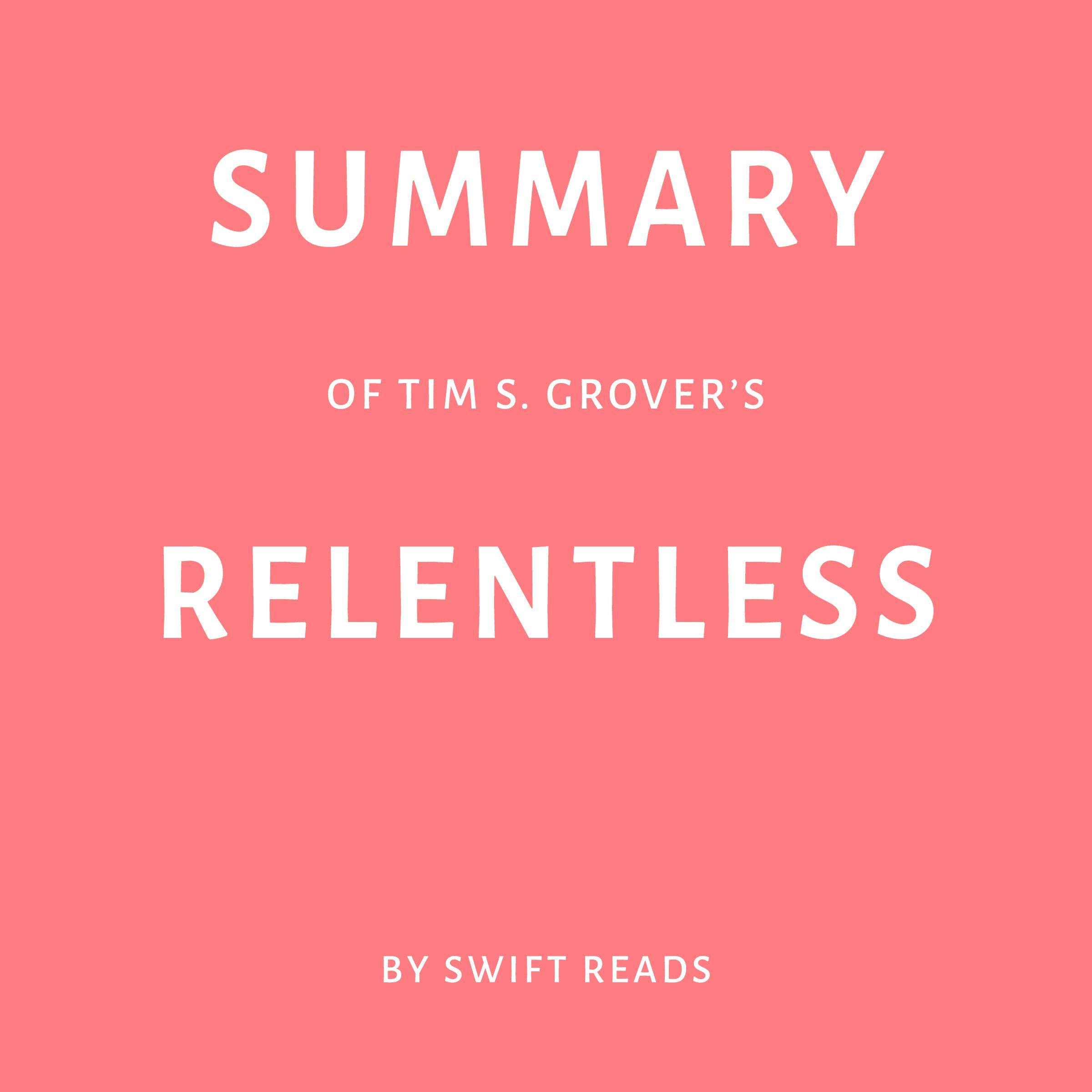 Summary of Tim S. Grover's Relentless