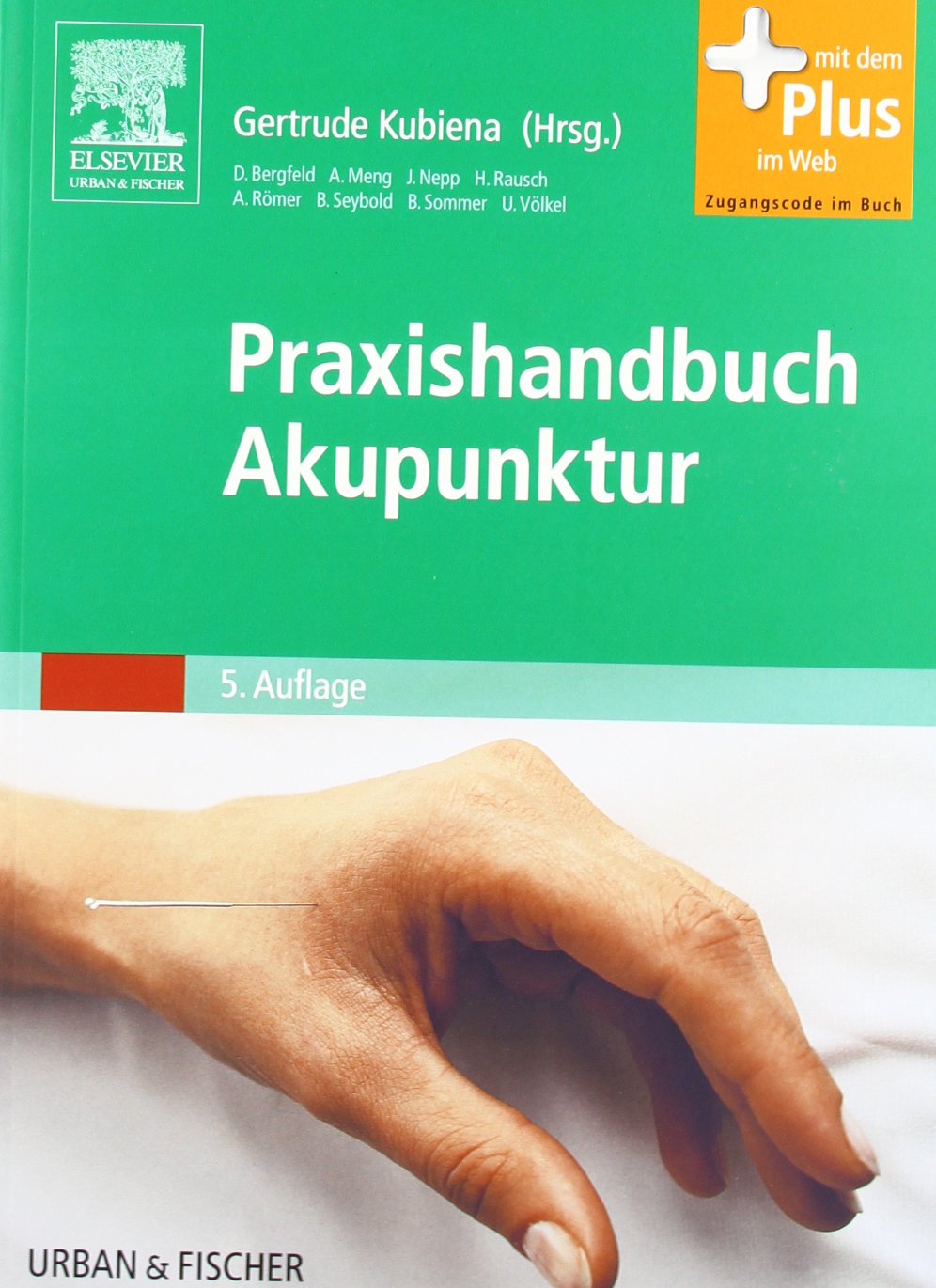 Praxishandbuch Akupunktur: mit Zugang zum Elsevier-Portal
