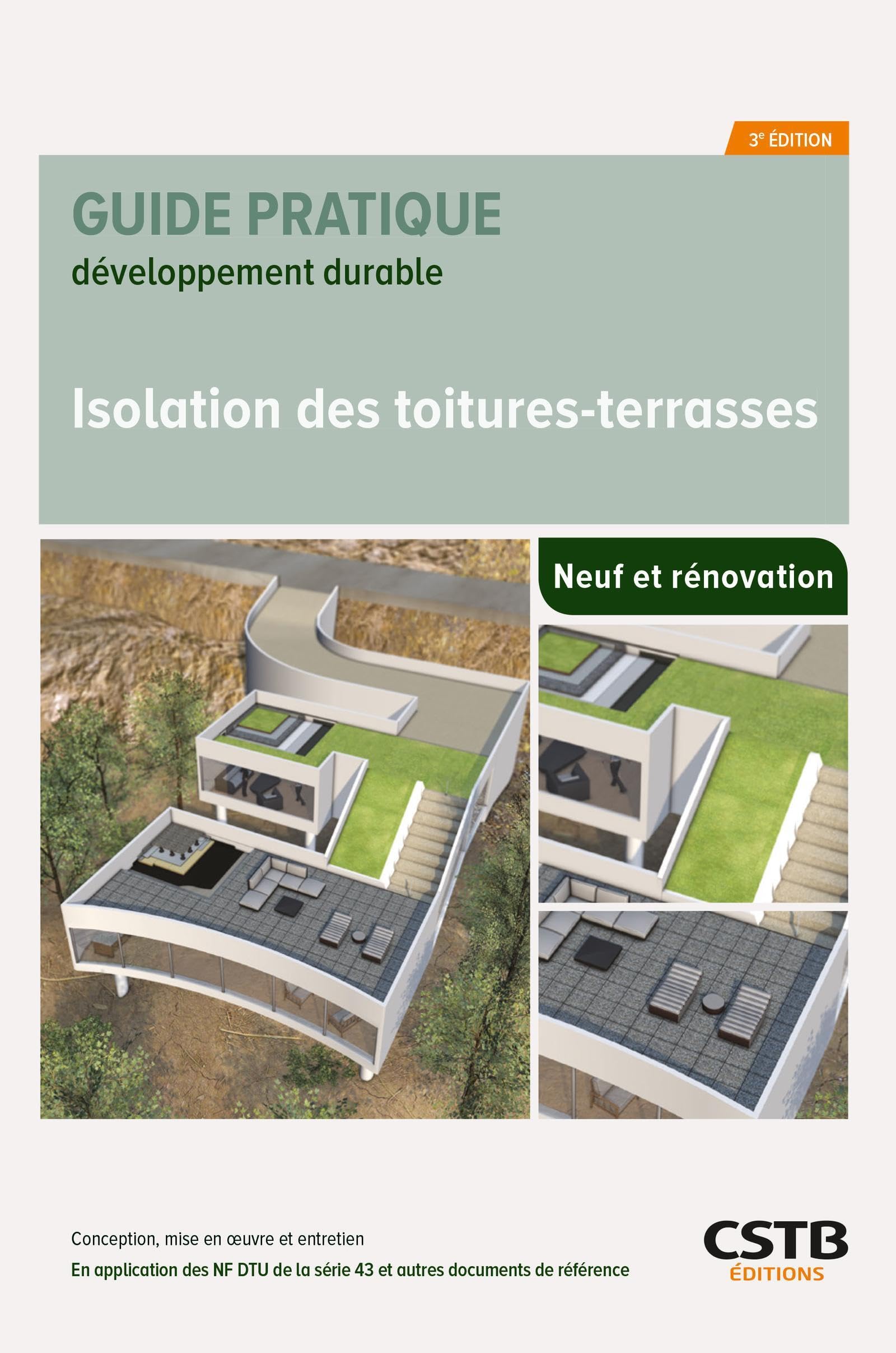 Isolation des toitures-terrasses l'ouvrage de référence pour une mise en oeuvre d'excellence