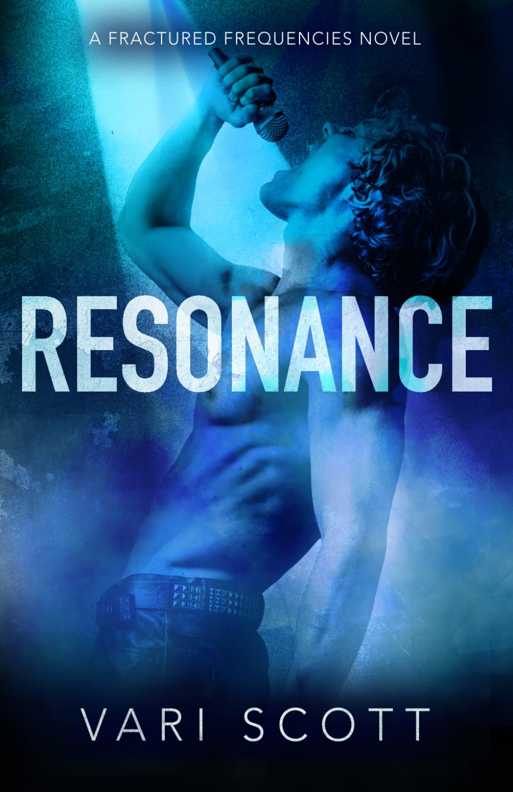 Resonance: A Rockstar Romance (Fractured Frequencies Series Book 2)
