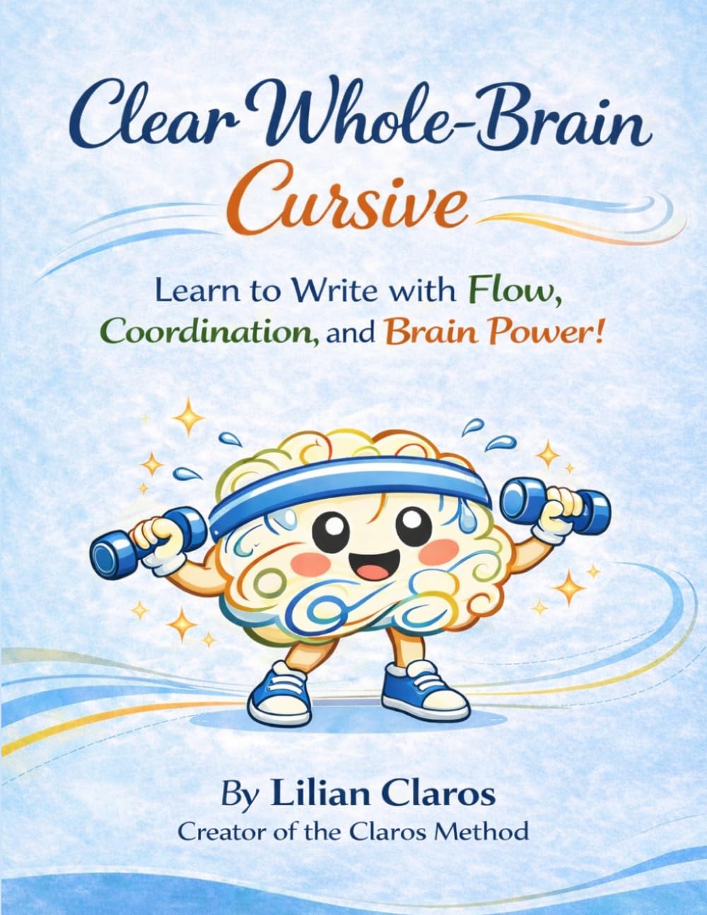 Clear Whole-Brain Cursive      Paperback – April 2, 2026