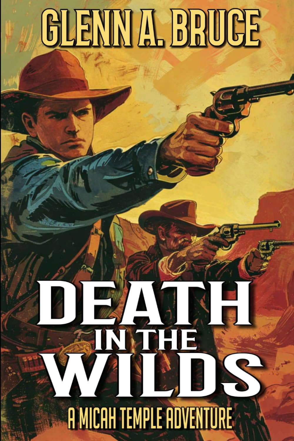 Death In The Wilds: A Western Adventure (A Micah Temple Western)