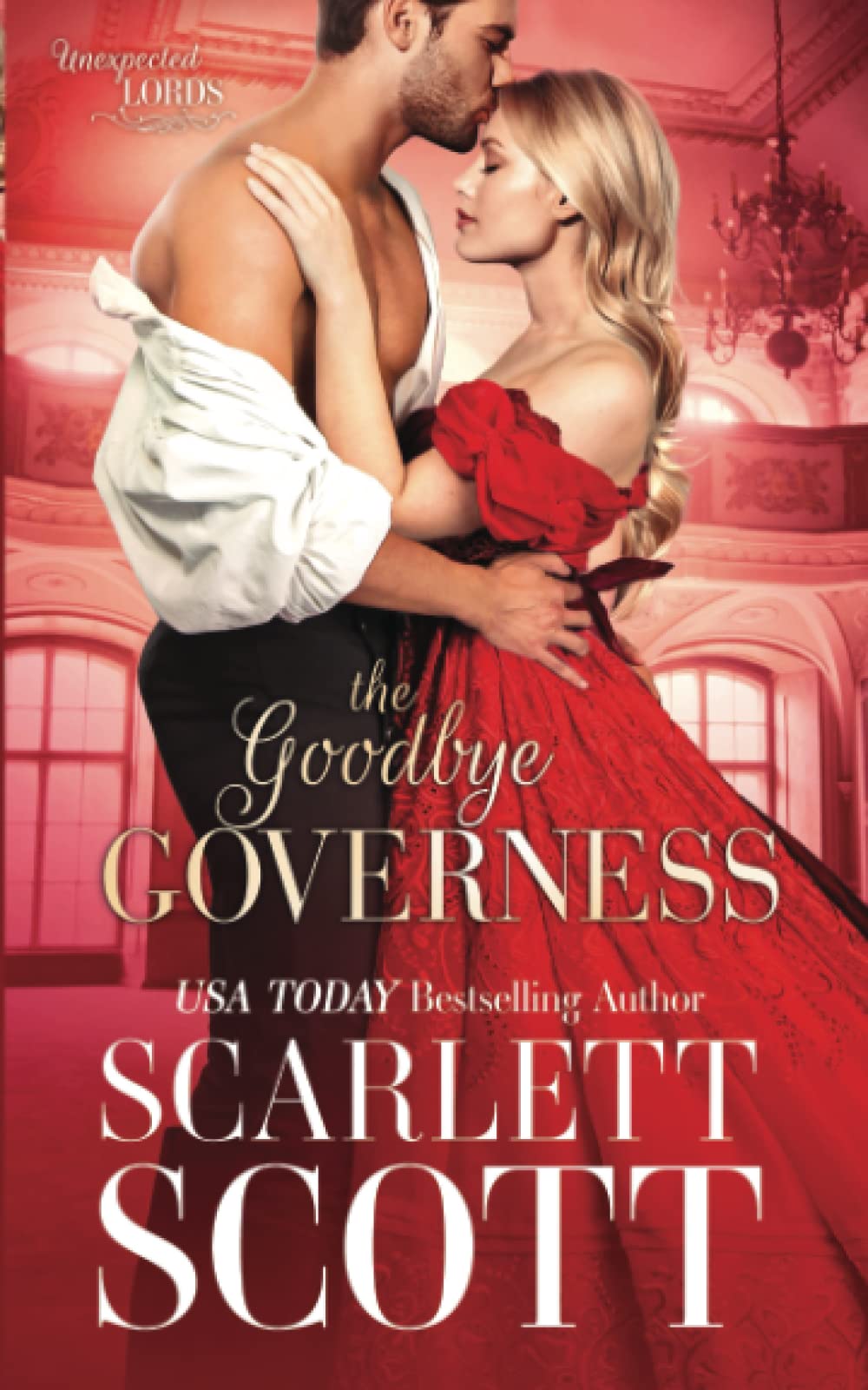 The Goodbye Governess: 4 (Unexpected Lords)