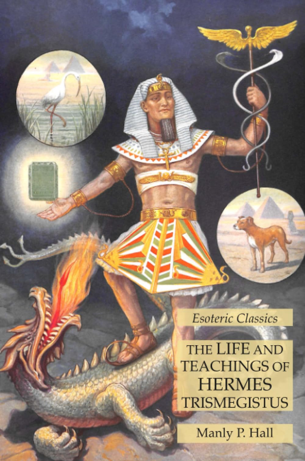 The Life and Teachings of Hermes Trismegistus: Esoteric Classics Paperback – 29 Jan. 2022
