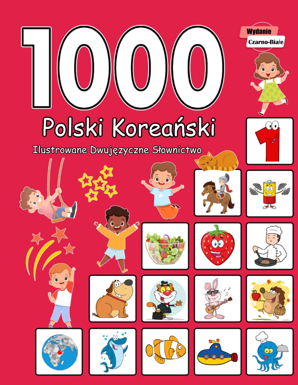 1000 Polski Koreański Ilustrowane Dwujęzyczne Słownictwo (Wydanie Czarno-Białe): Polish Korean Language Learning