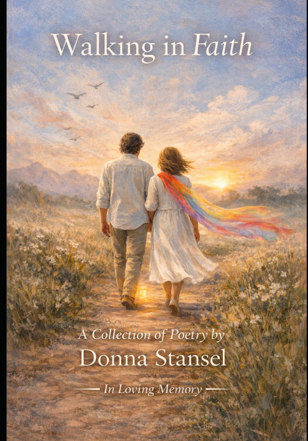 Walking in Faith: A Collection of Poetry