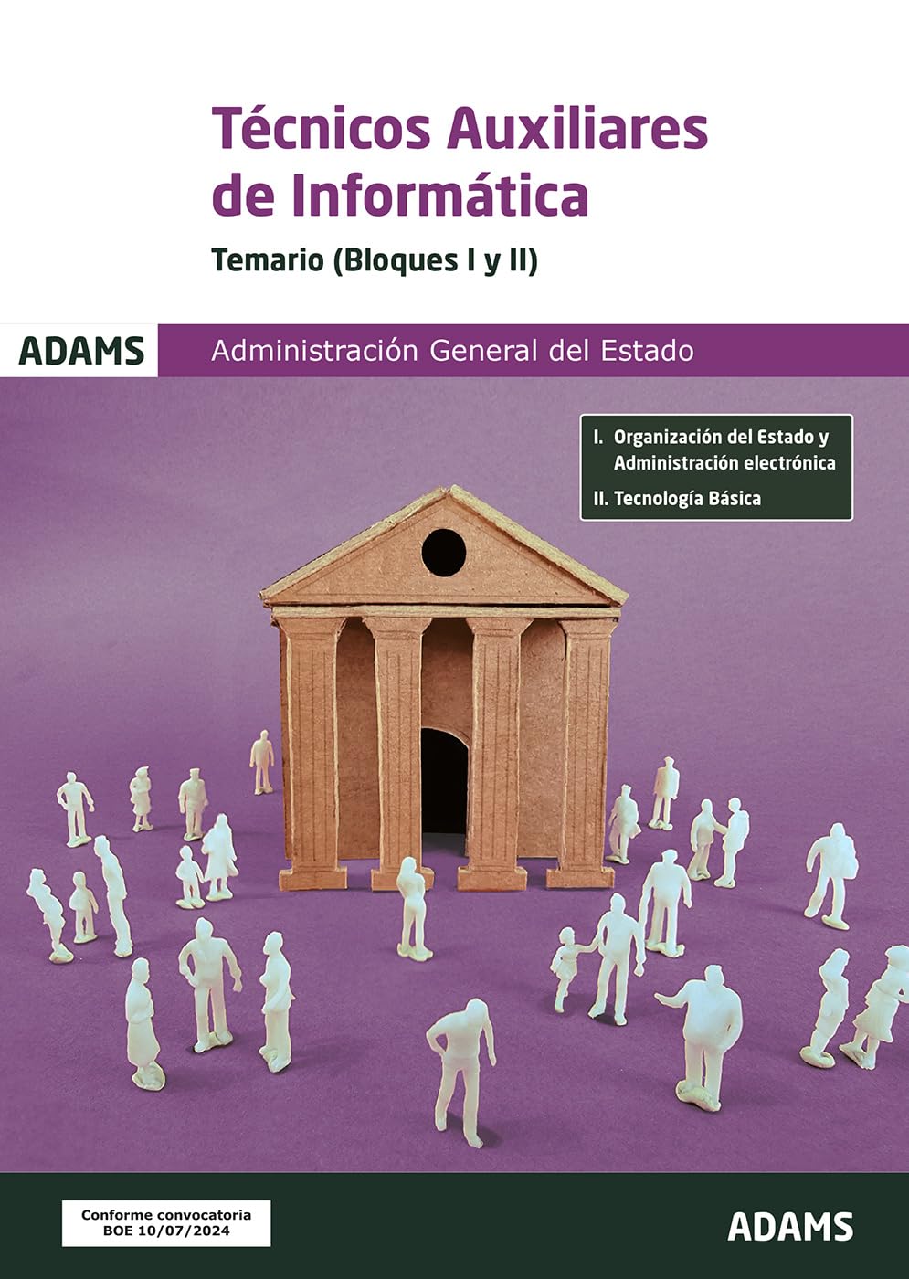 Temario Bloques I y II. Técnicos Auxiliares de Informática de la Administración General del Estado (OPOSICIONES)